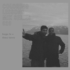 Coloring Lessons Mix Series 020: Hugo LX & Theo Terev
