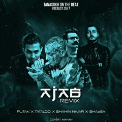 Ajab (Tanasokh Remix)