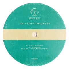 A04F - Subtle Thoughts (Incus Remix)