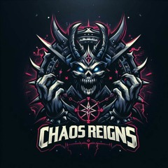 Chaos Reigns