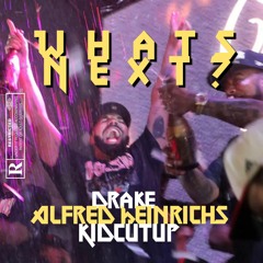 Whats Next Tekki RMX - Drake x Alfred Heinrichs x KidCutUp
