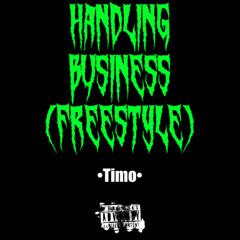 Handling business (freestyle)