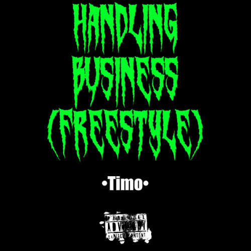 Handling business (freestyle)