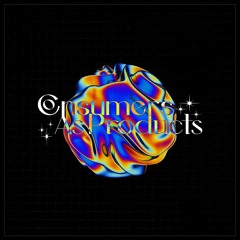 Consumers As Products