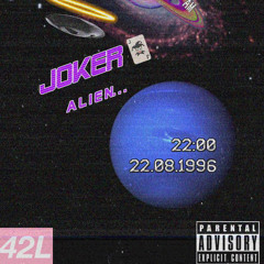 JOKER🃏- ALIEN👽