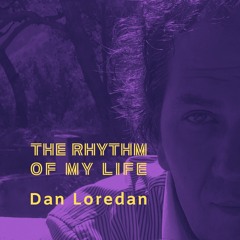 The Rhythm of my Life