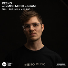 Keeno with Miss Medik & nJaM - 21 August 2025