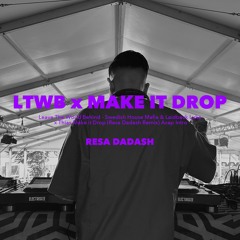 Leave The World Behind Vs Make It Drop (Resa Dadash Remix) Acap Intro - FREE DOWNLOAD