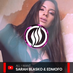 Sarah Blasko & Edmofo - All I Want