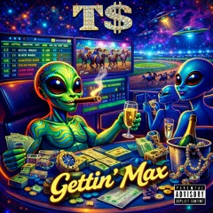 Gettin’ Max