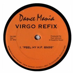 Feel My MF Bass - Paul Johnson Tribute (Virgo Refix)