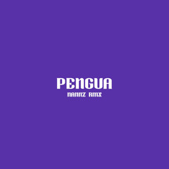 NANNZ - PENGUA