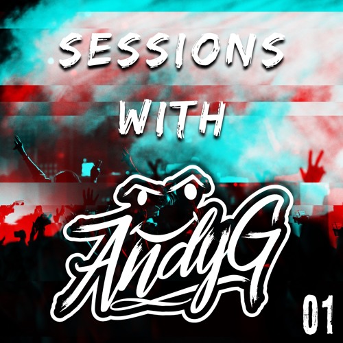 Sessions With AndyG - Episode 01