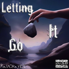 Letting It Go (Not perfect) "Freestyle"