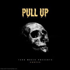 PULL UP (PROD.$AMMONEYBAGG)