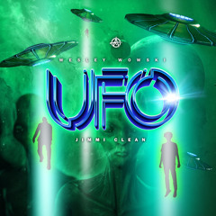 Wesley Wowski x JimmiClean — UFO