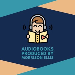 Audiobooks Produced By Morrison Ellis