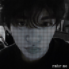rmbr me (prod.balenci!)