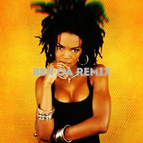 Lauryn Hill - Doo Wop (That Thing) [Ben Oa Remix]