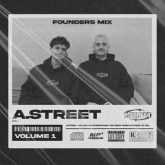 A.STREET Members Mix Vol 1: Founders Mix