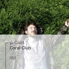 µ-Cast > Coral Club