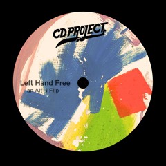 Alt J - Left Hand Free (CD Project Flip)
