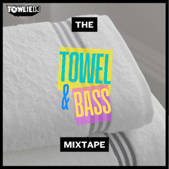 The Towel & Bass Mixtape Vol. 1