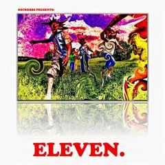 Eleven (Ft. Ninjakatt)