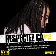 Dj Nicks - Respectez Ça #2 - Le Zouk, Le Vrai