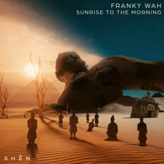 Franky Wah - Sunrise To The Morning (Anastas Remix) [FREE DOWNLOAD]