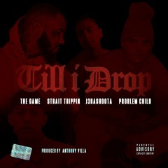 Till I Drop🔥 The Game ft Okl3ros