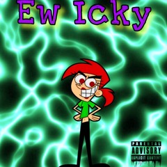 Ew Icky (Prod. 1kxxdo)