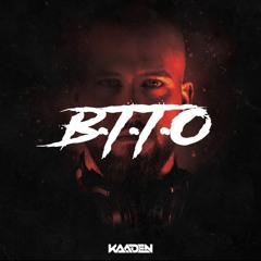 Kaaden - B.T.T.O