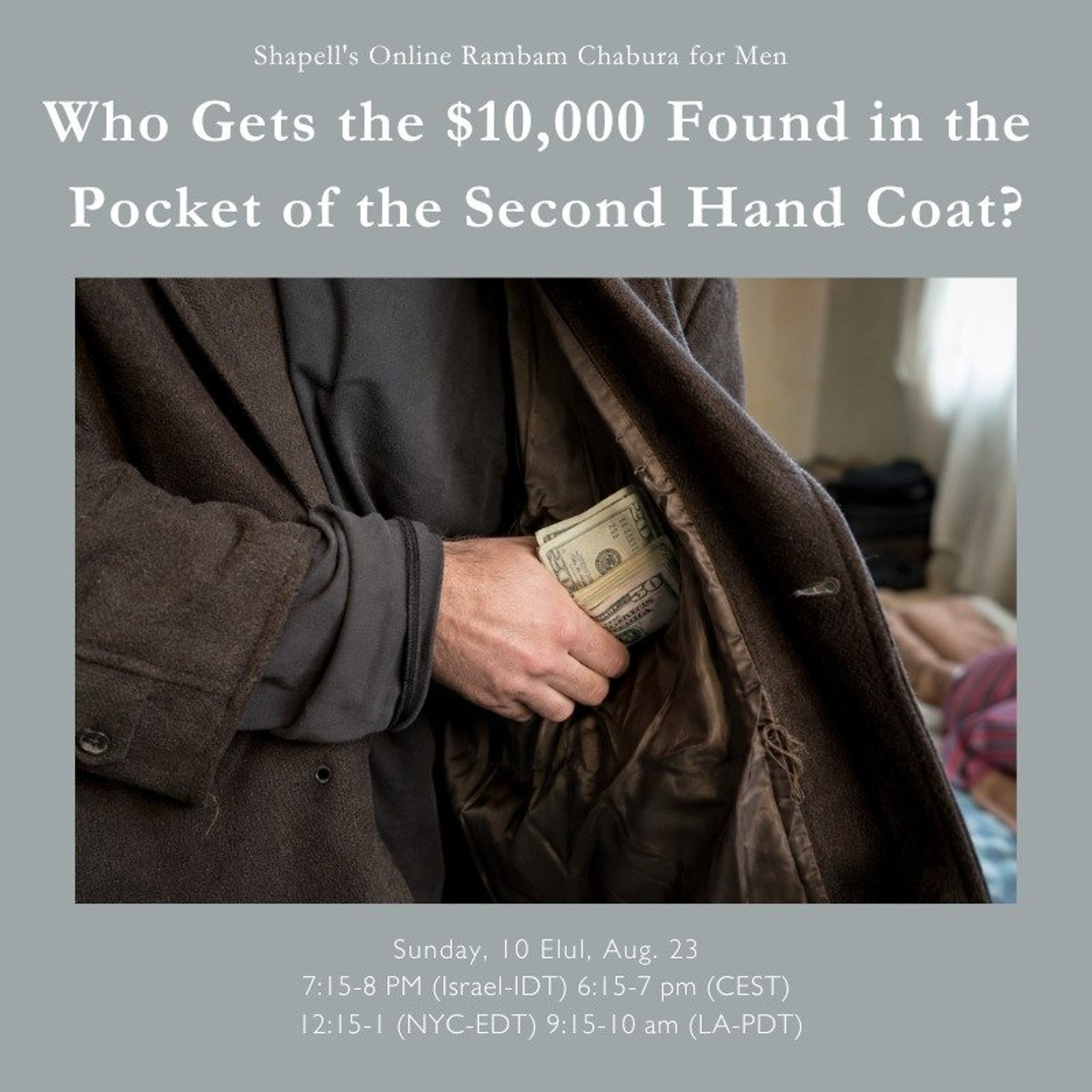 Rabbi Kwass - Rambam Chabura: Who Gets the $10,000 Found in the Pocket of the Second-Hand Coat? episode artwork