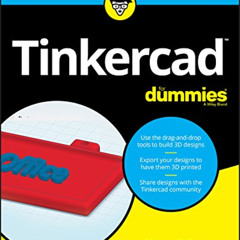 DOWNLOAD KINDLE 💛 Tinkercad For Dummies by  Shaun C. Bryant KINDLE PDF EBOOK EPUB