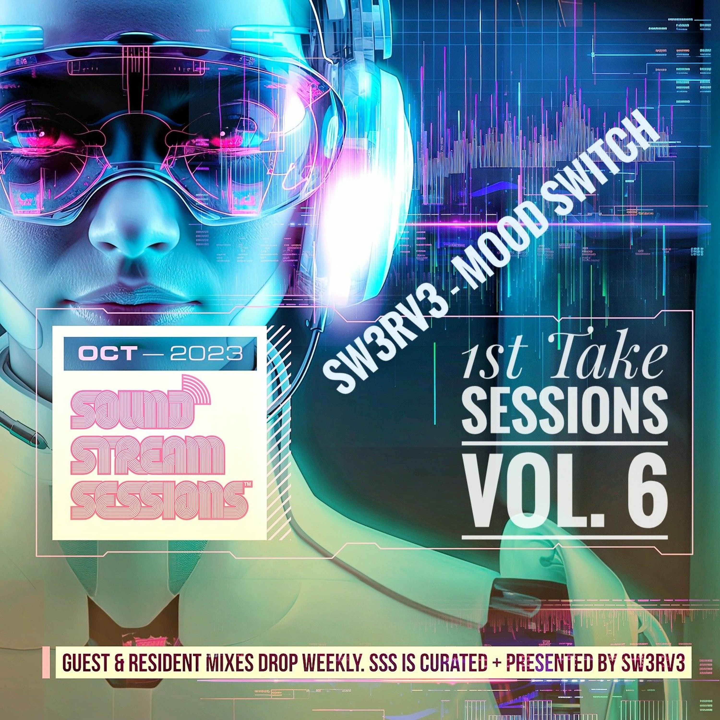 1st Take Sessions Vol. 6 'Mood Switch' (Sw3rv3 - Mobile Unit) Exclusive Live DnB Session episode artwork