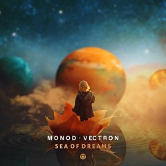 Monod & Vectron - Sea Of Dreams