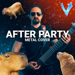 Okay I Pull Up but it's a Metal Song (After Party Cover by Little V)