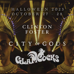 City of Gods | GlamCocks Halloween 2023 | CLINTON FOSTER