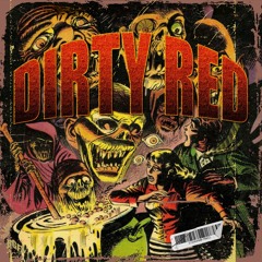 DIRTY RED