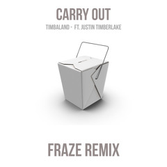 Timbaland ft. Justin Timberlake - Carry Out (Fraze Remix)