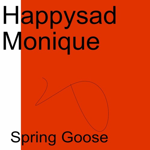 Spring Goose - Happysad Monique