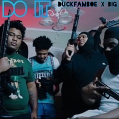 Duckfamboe ft. Big Bangman and Emerald Envyy - Do It (prod TGM GEM)