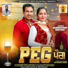 Peg - Balwinder Bubby & Kaur Pooja