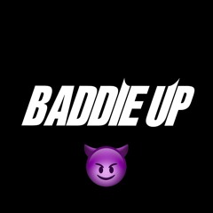 BADDIE UP® 😈