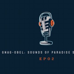 Gnagobel - Sounds Of Paradise. S.O.P.S Ep02.