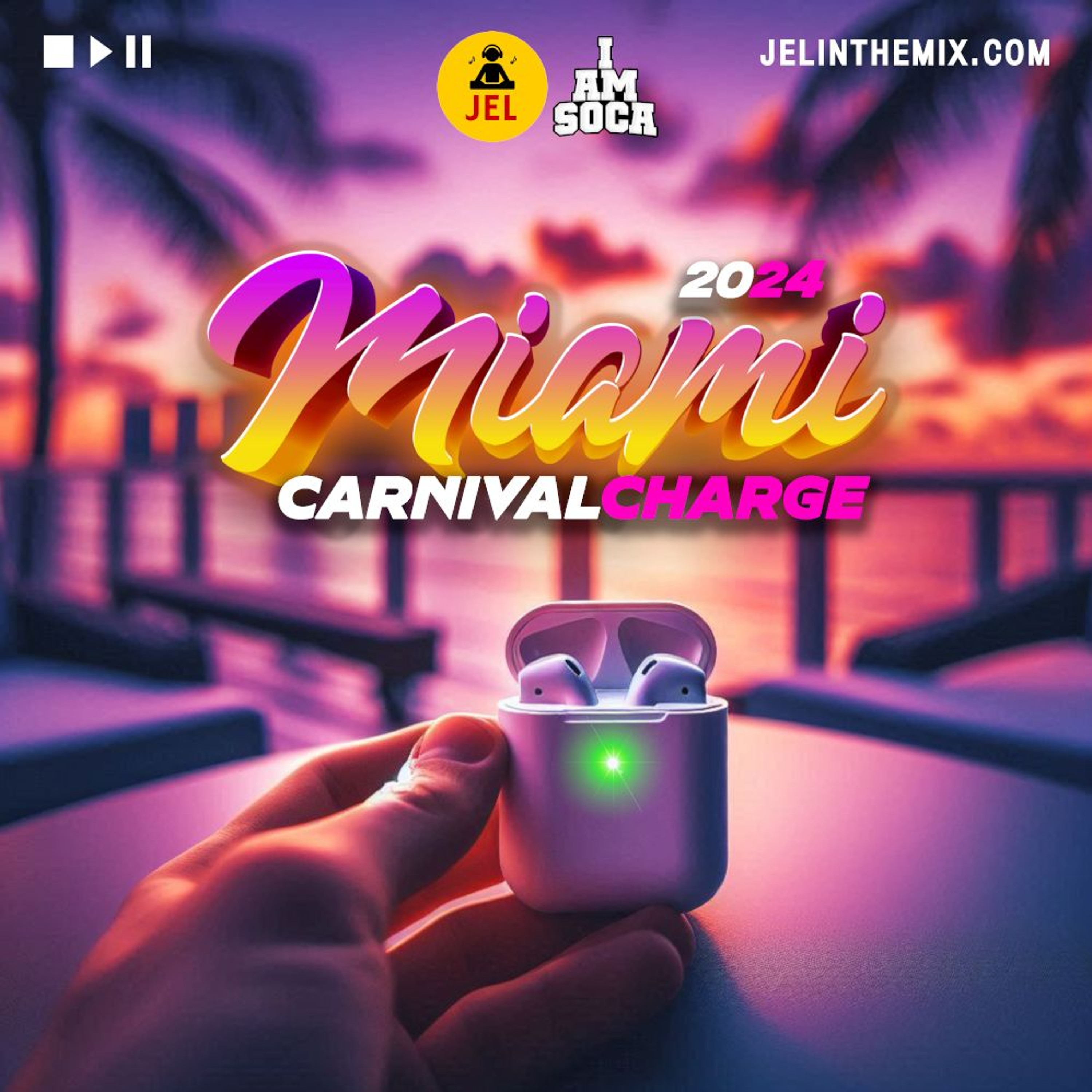 2024 MIAMI CARNIVAL CHARGE "2024 Miami Carnival Soca Mix" | DJ JEL