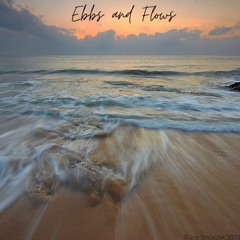 Ebbs And Flows