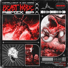 KOMPLVINT X GO HARD - BEAST MODE (kaito. Remix)