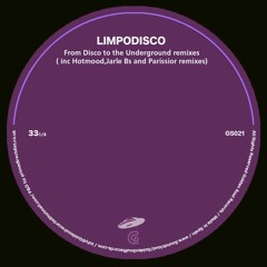 Limpodisco - From Disco To The Underground ( Limpodisco Re - Dirty Edit)